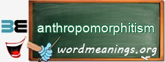 WordMeaning blackboard for anthropomorphitism